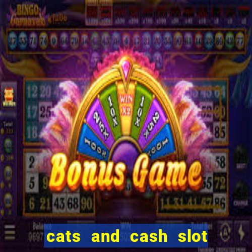 cats and cash slot free play