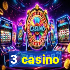 3 casino