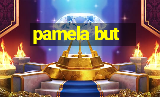 pamela but