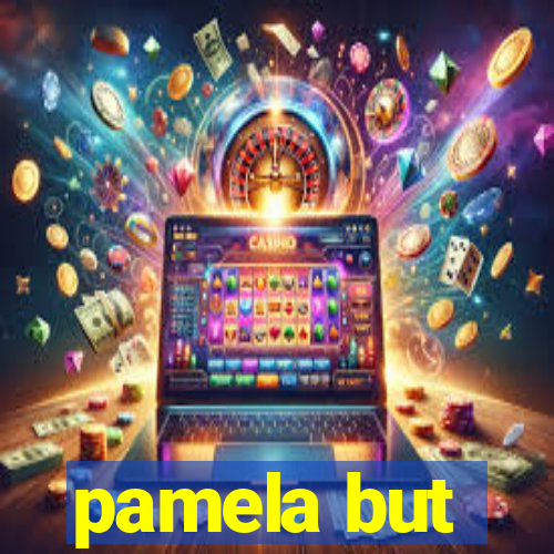 pamela but