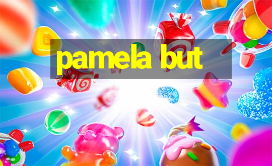 pamela but