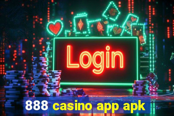 888 casino app apk