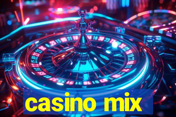 casino mix