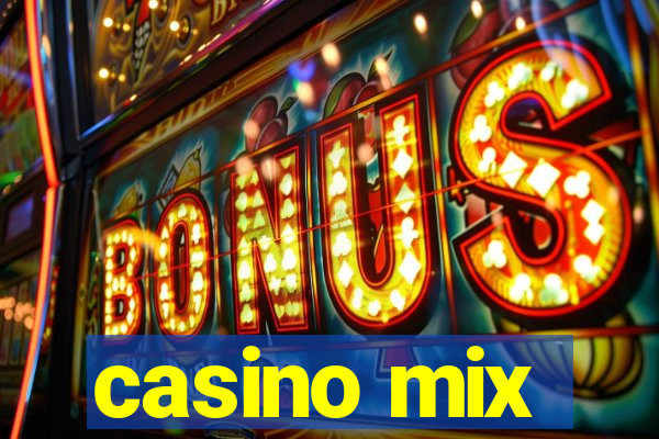 casino mix