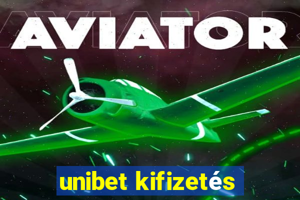 unibet kifizetés