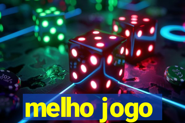 melho jogo