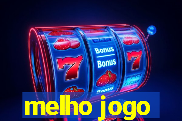 melho jogo