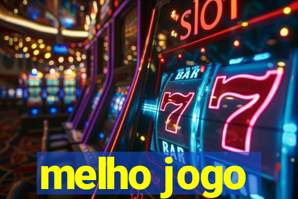 melho jogo