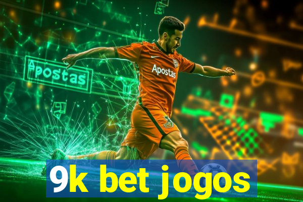 9k bet jogos