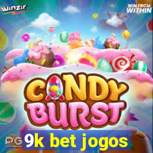 9k bet jogos