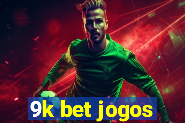 9k bet jogos