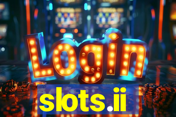 slots.ii