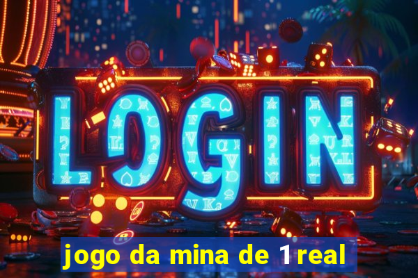 jogo da mina de 1 real