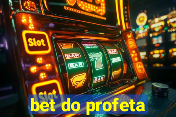 bet do profeta