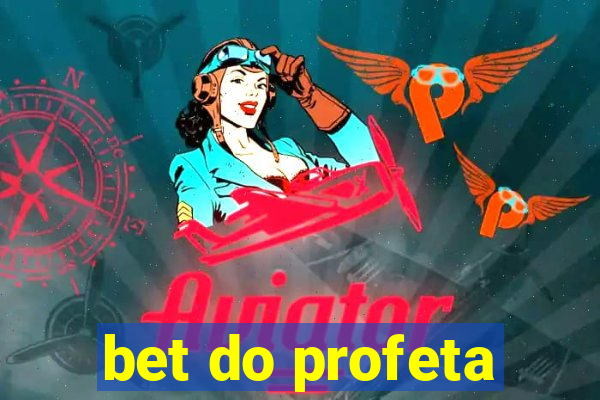 bet do profeta