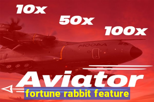 fortune rabbit feature