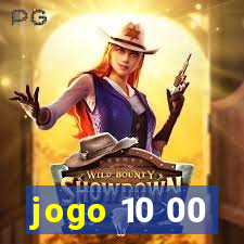 jogo 10 00