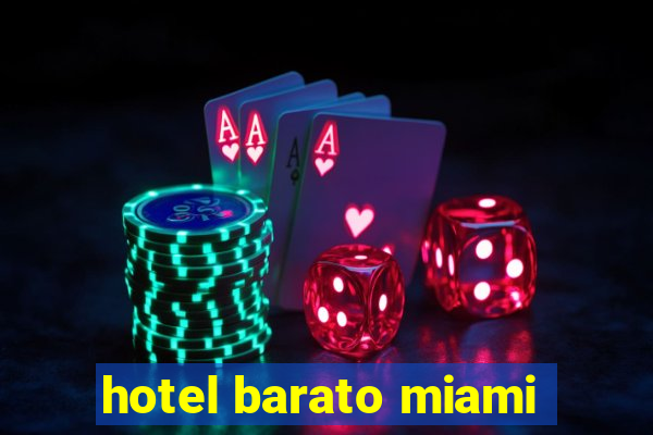 hotel barato miami