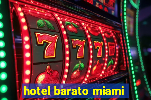 hotel barato miami