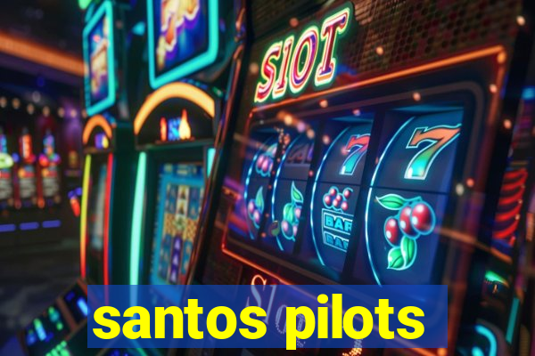 santos pilots