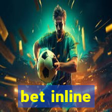 bet inline