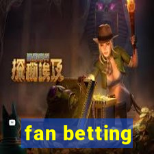 fan betting