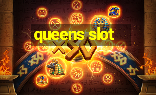 queens slot