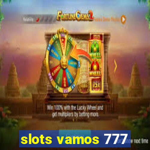 slots vamos 777