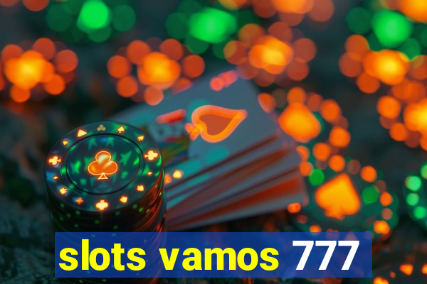 slots vamos 777