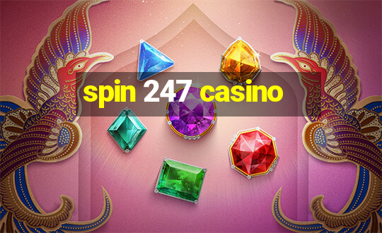 spin 247 casino