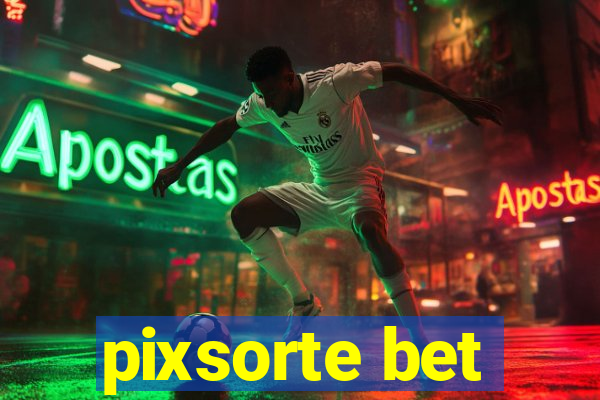 pixsorte bet