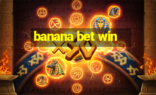 banana bet win