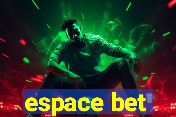 espace bet