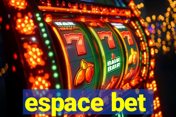 espace bet