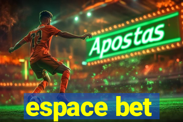 espace bet