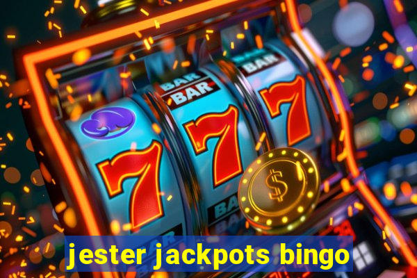 jester jackpots bingo