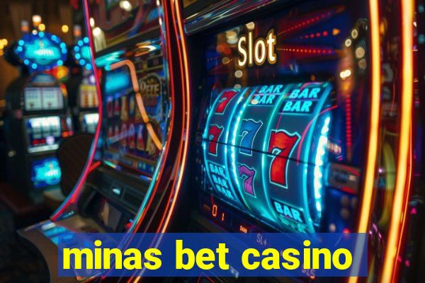 minas bet casino