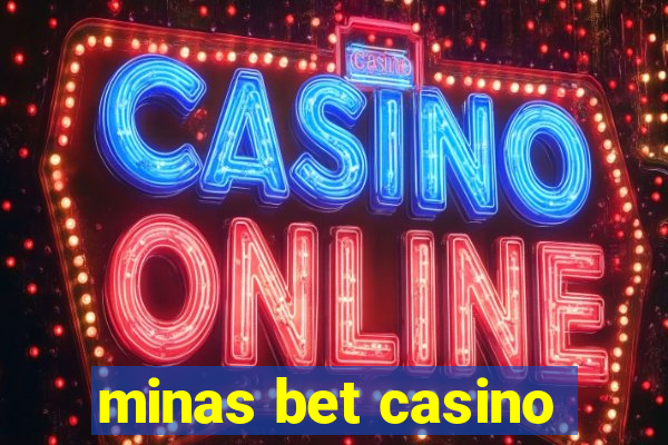 minas bet casino