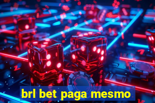 brl bet paga mesmo