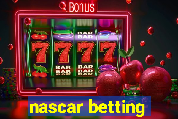 nascar betting