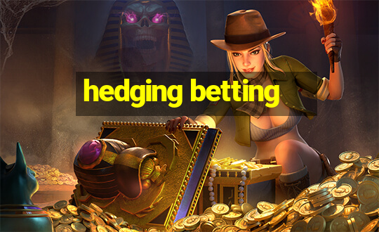 hedging betting