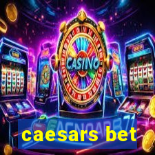 caesars bet