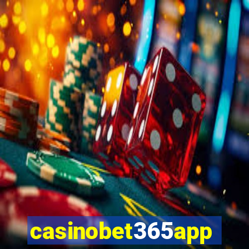 casinobet365app