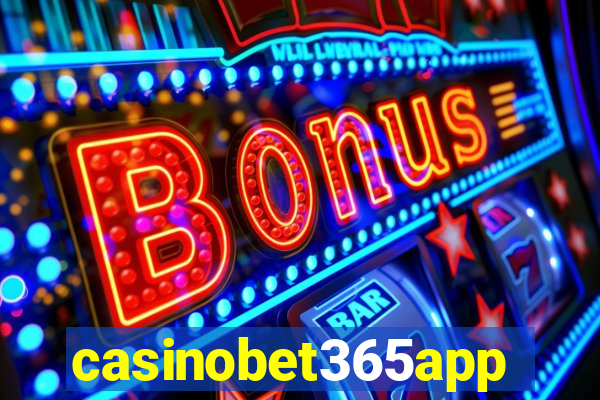 casinobet365app