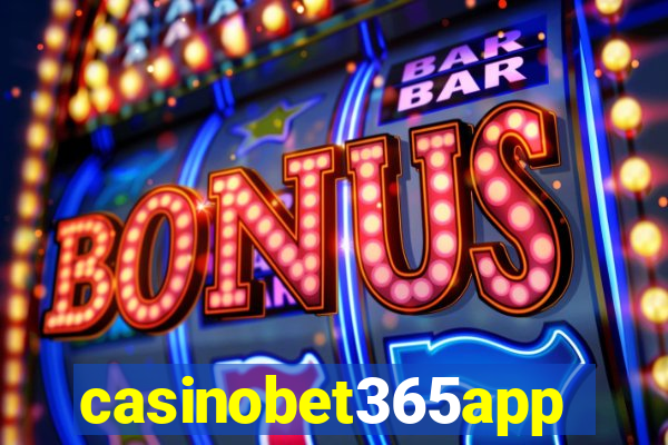 casinobet365app