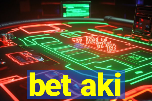 bet aki