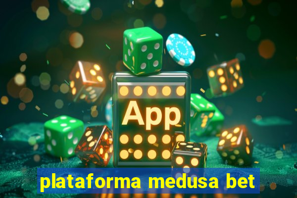 plataforma medusa bet