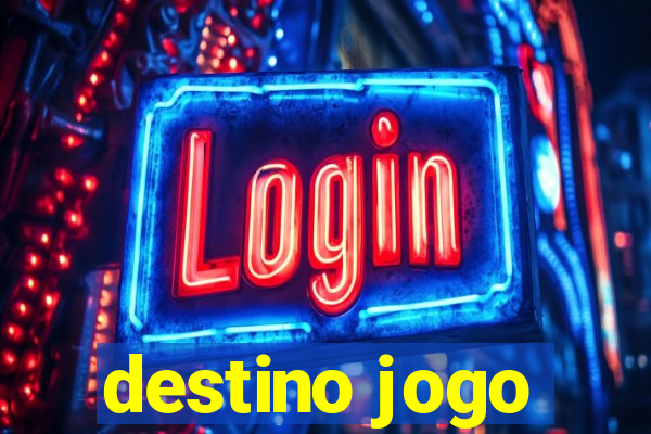 destino jogo