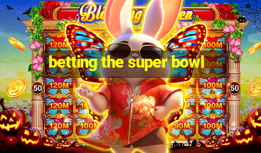 betting the super bowl