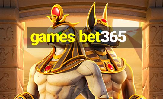 games bet365